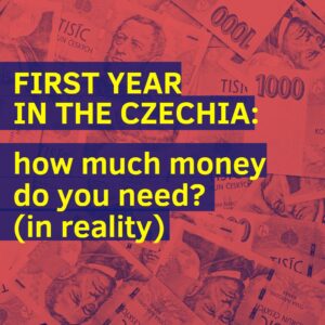 First year in the Czech Republic how much money do you need